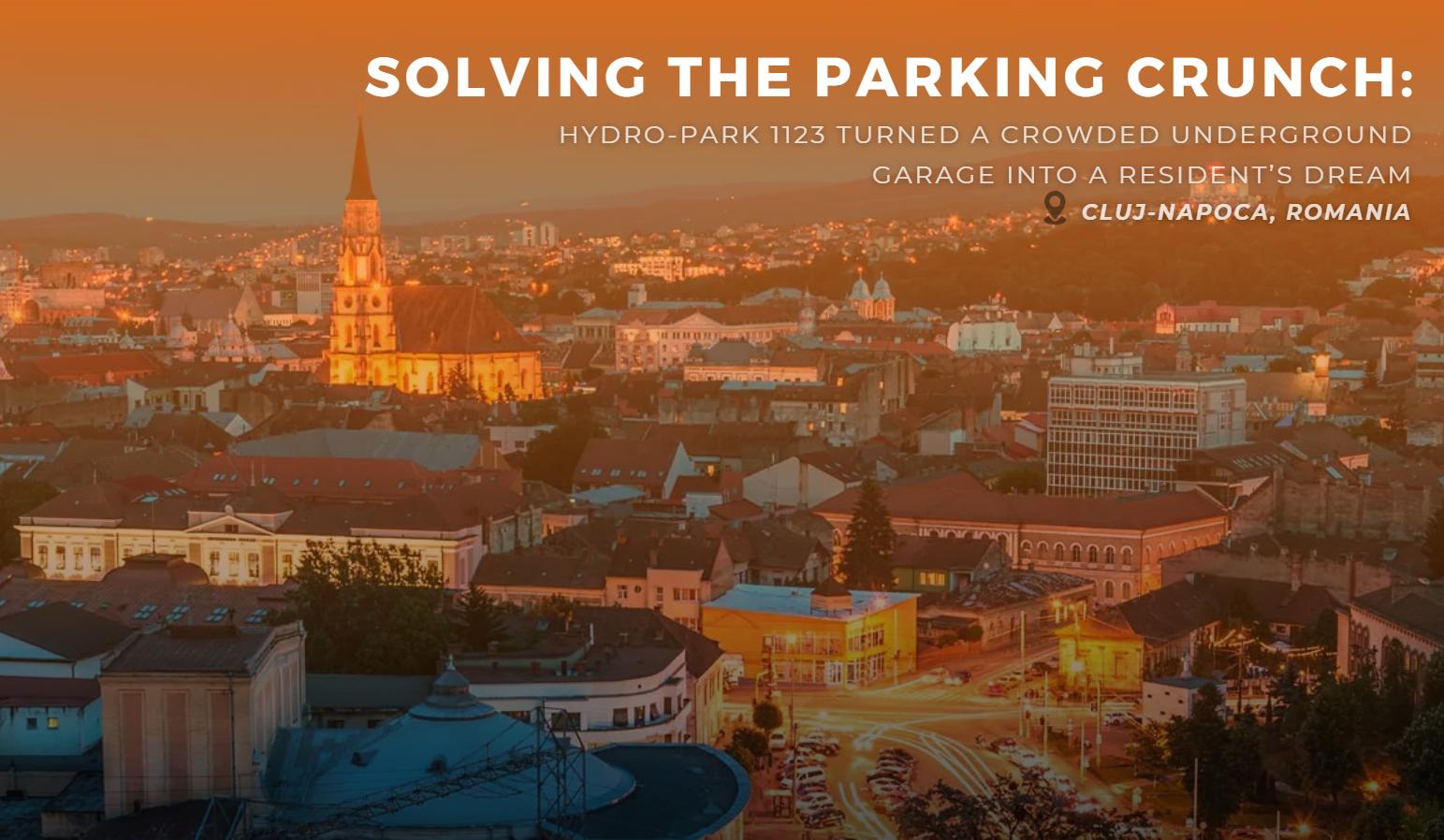 Solving the Parking Crunch in Cluj-Napoca: How Mutrade’s Hydro-Park 1123 Turned a Crowded Underground Garage into a Resident’s Dream